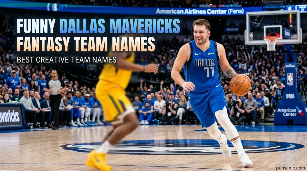 Funny Dallas Mavericks Fantasy Team Names