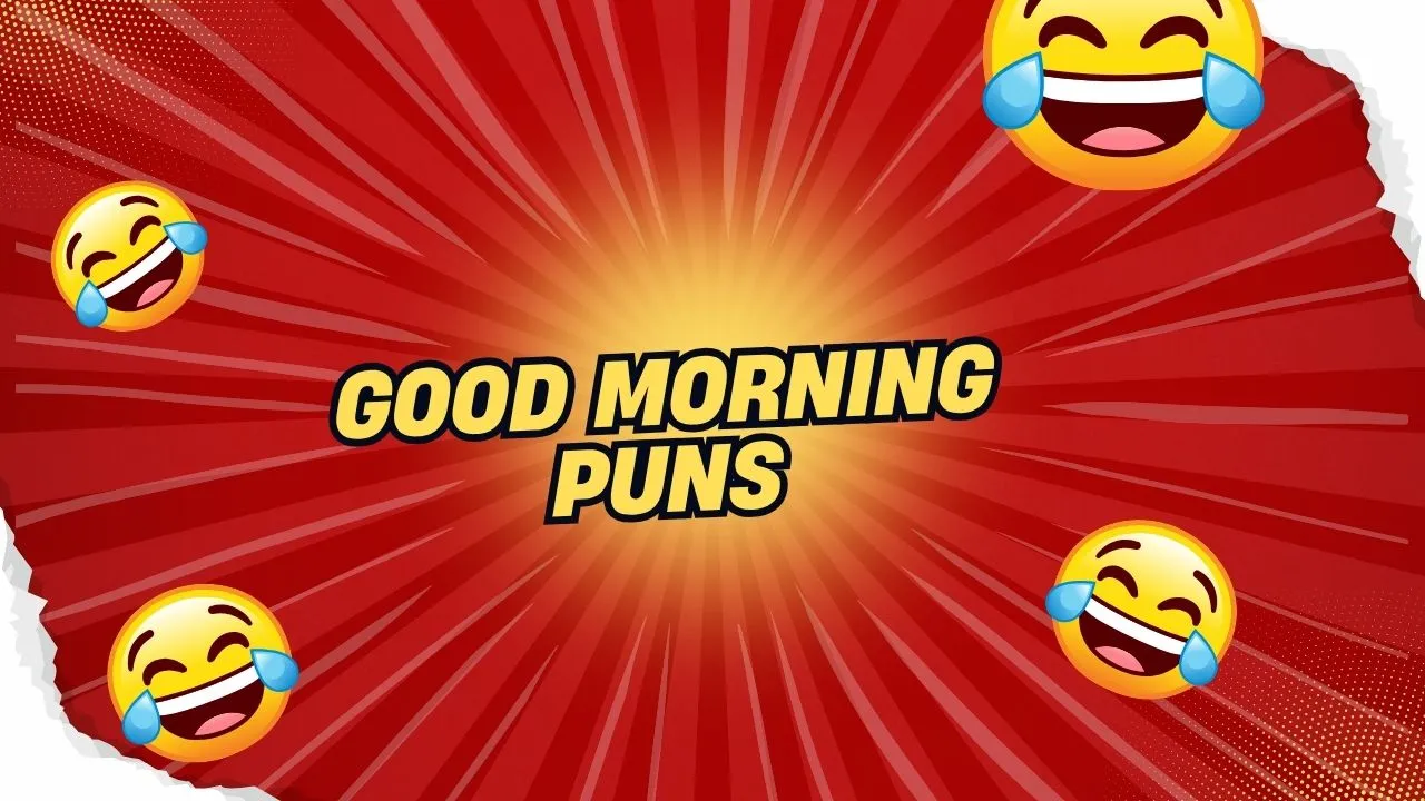 Good Morning Puns