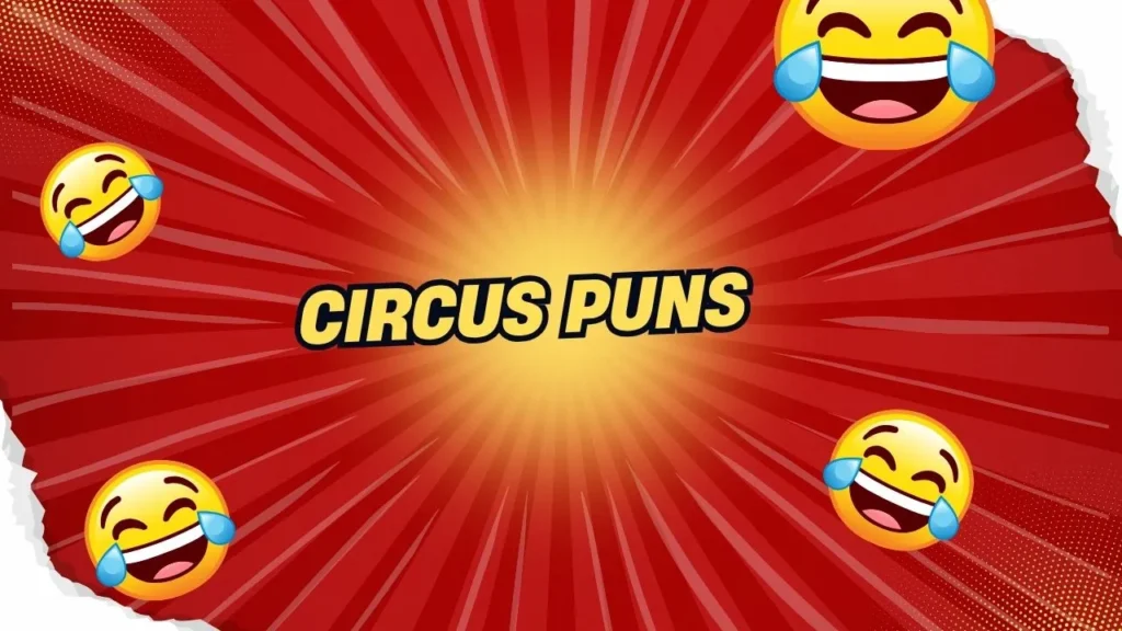 Short Circus Puns